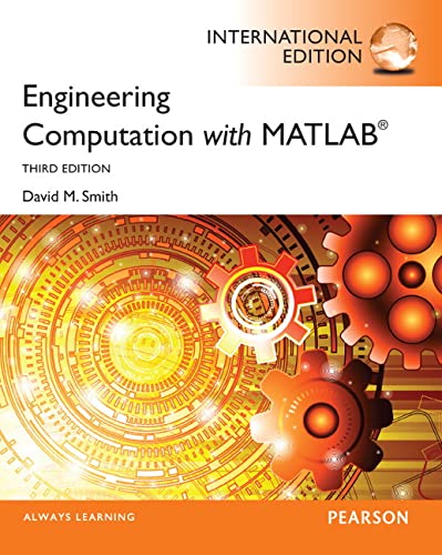 Engineering Computation With Matlab. David M. Smith