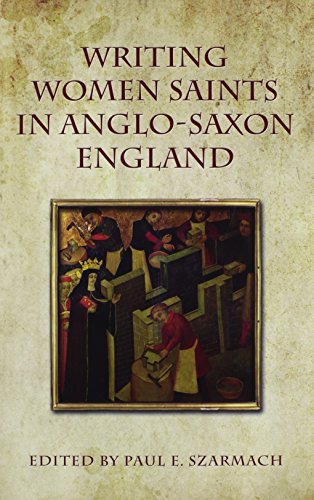 Writing Women Saints In Anglo Saxon England