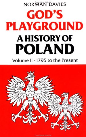 God's Playground A History Of Poland