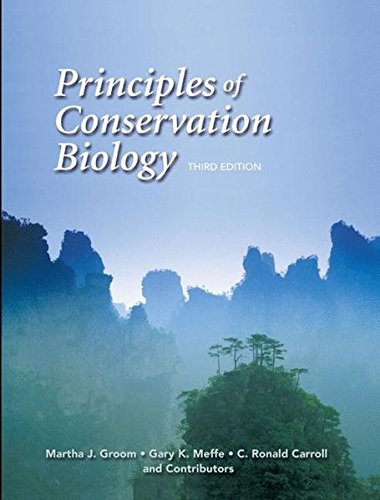 Principles of Conservation Biology [Paperback] Groom, Martha J.; Meffe, Gary K. and Carroll, C. Ronald