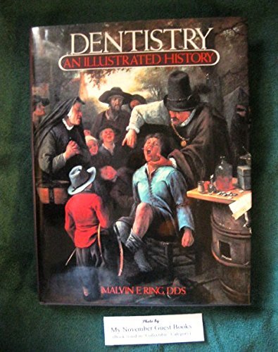 Dentistry An Illustrated History