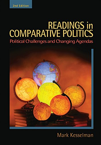 Readings in Comparative Politics: Political Challenges and Changing Agendas Kesselman, Mark