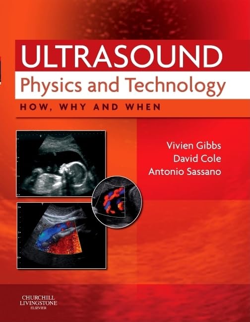 Ultrasound Physics And Technology How