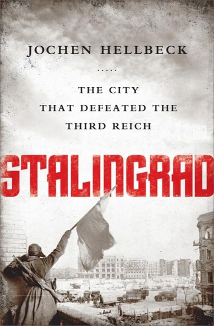 Stalingrad The City That Defeated The Third Reich