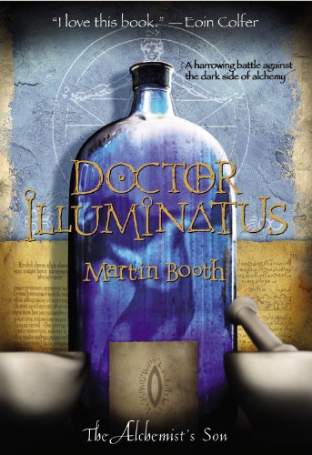 Doctor Illuminatus The Alchemist's Son Part I