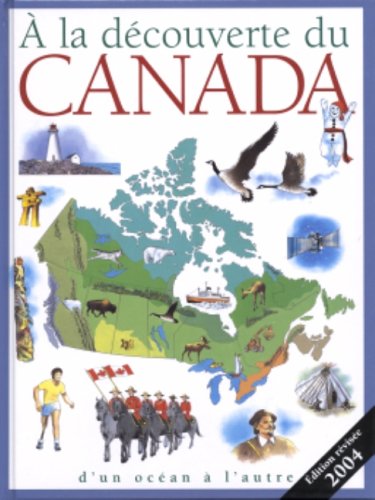 la decouverte du canada [Paperback] Nicole Ferron, Barbara Greenwood, Jock Macrae