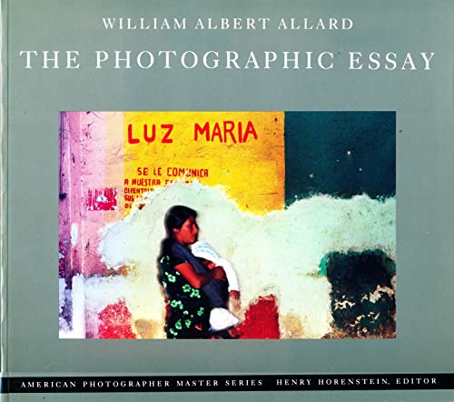 The Photographic Essay William Albert Allard