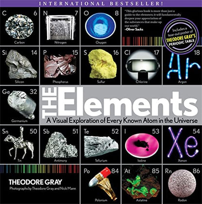 Elements A Visual Exploration Of Every Known Atom In The Universe