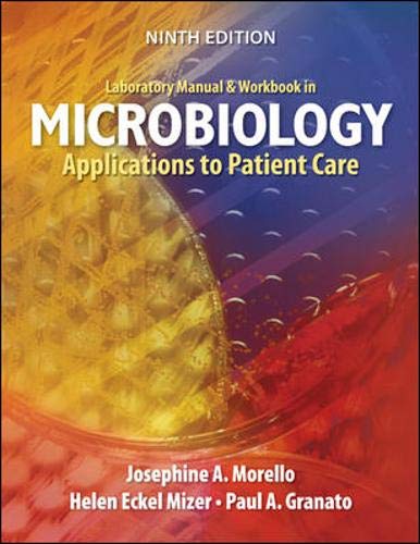 Laboratory Manual And Workbook In Microbiology Applications To Patient Care