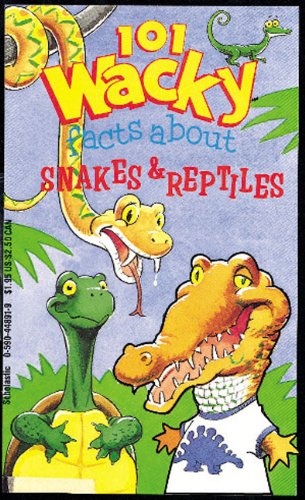 One Hundred And One Facts About Snakes And Reptiles