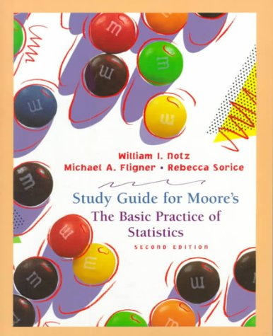 Study Guide For Moore's The Basic Practice Of Statistics