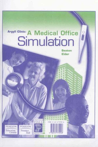 Argyll Clinic A Medical Office Simulation