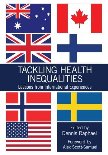 Tackling Health Inequalities: Lessons from International Experiences [Paperback] Raphael, Dennis