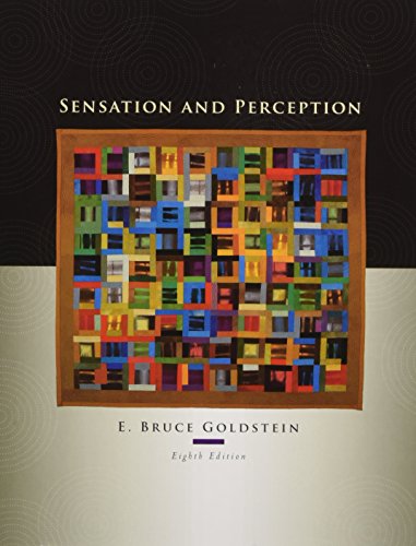 Sensation and Perception, 8th Edition Goldstein, E. Bruce