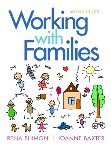 Working with Families (6th Edition) Joanne Baxter; Rena Shimoni