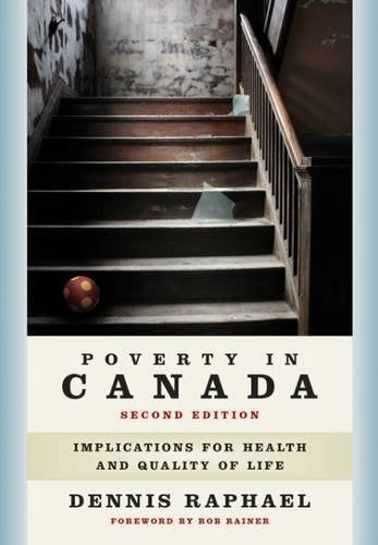 Poverty in Canada: Implications for Health and Quality of Life [Paperback] Raphael, Dennis