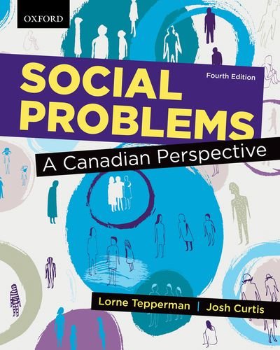 SOCIAL PROBLEMS:CANADIAN PERSPECTIVE Lorne Tepperman