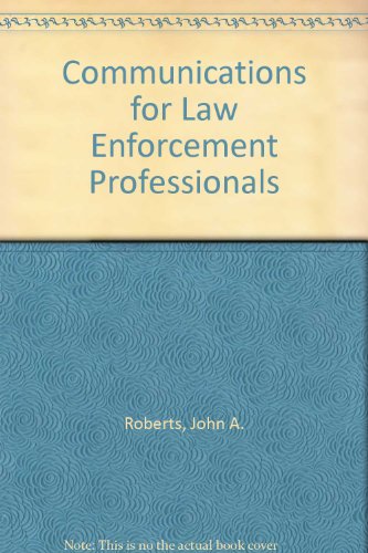 Communications For Law Enforcement Professionals