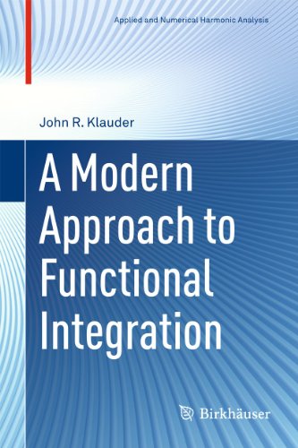 A Modern Approach To Functional Integration