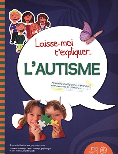 Laisse Moi T'expliquer... L'autisme