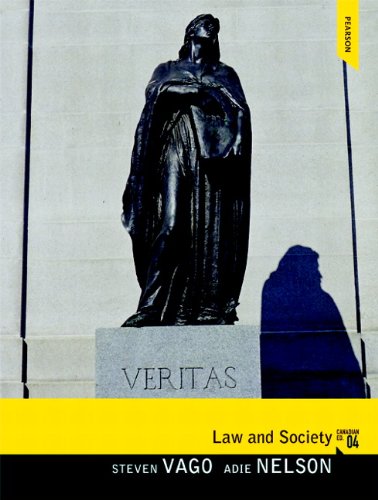 Law and Society, Fourth Canadian Edition [Paperback] Vago, Steven and Nelson, Adie