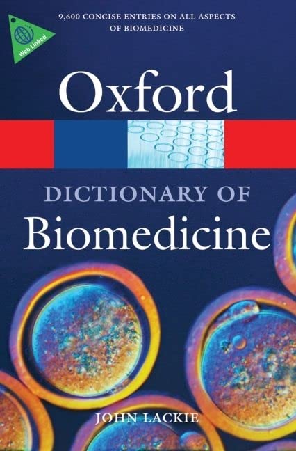 A Dictionary of Biomedicine (Oxford Quick Reference) [Paperback] Lackie, John