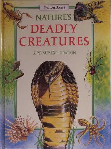 Nature's Deadly Creatures A Pop Up Exploration