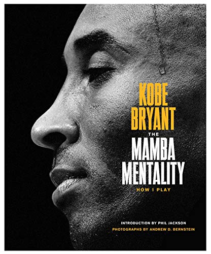 The Mamba Mentality How I Play