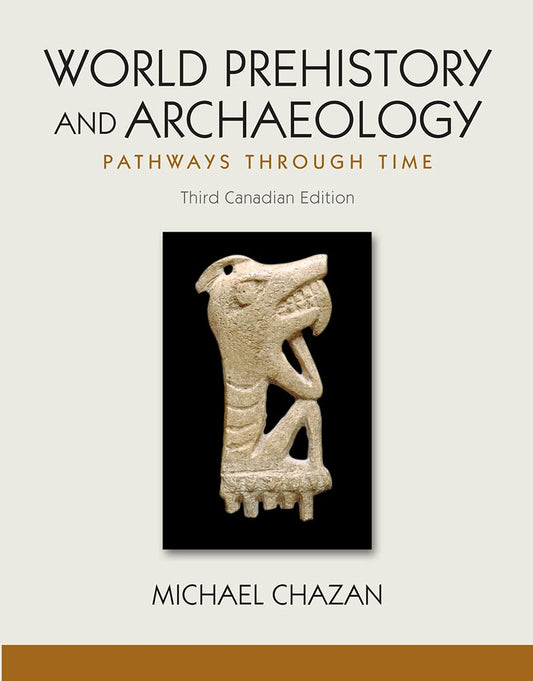 World Prehistory And Archaeology Pathways Through Time