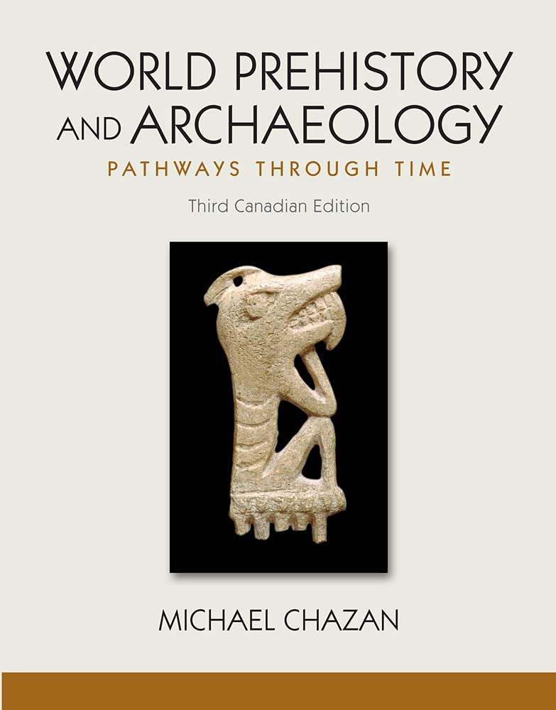 World Prehistory and Archaeology [Paperback] Chazan, Michael