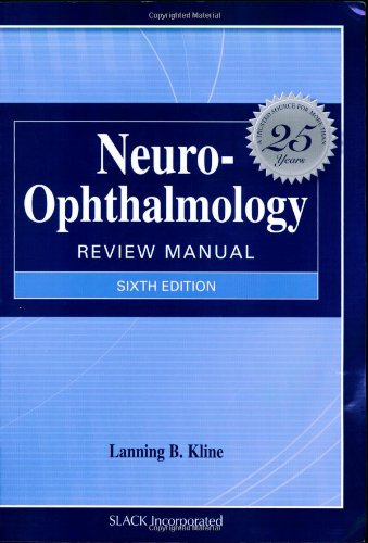 Neuro Ophthalmology Review Manual