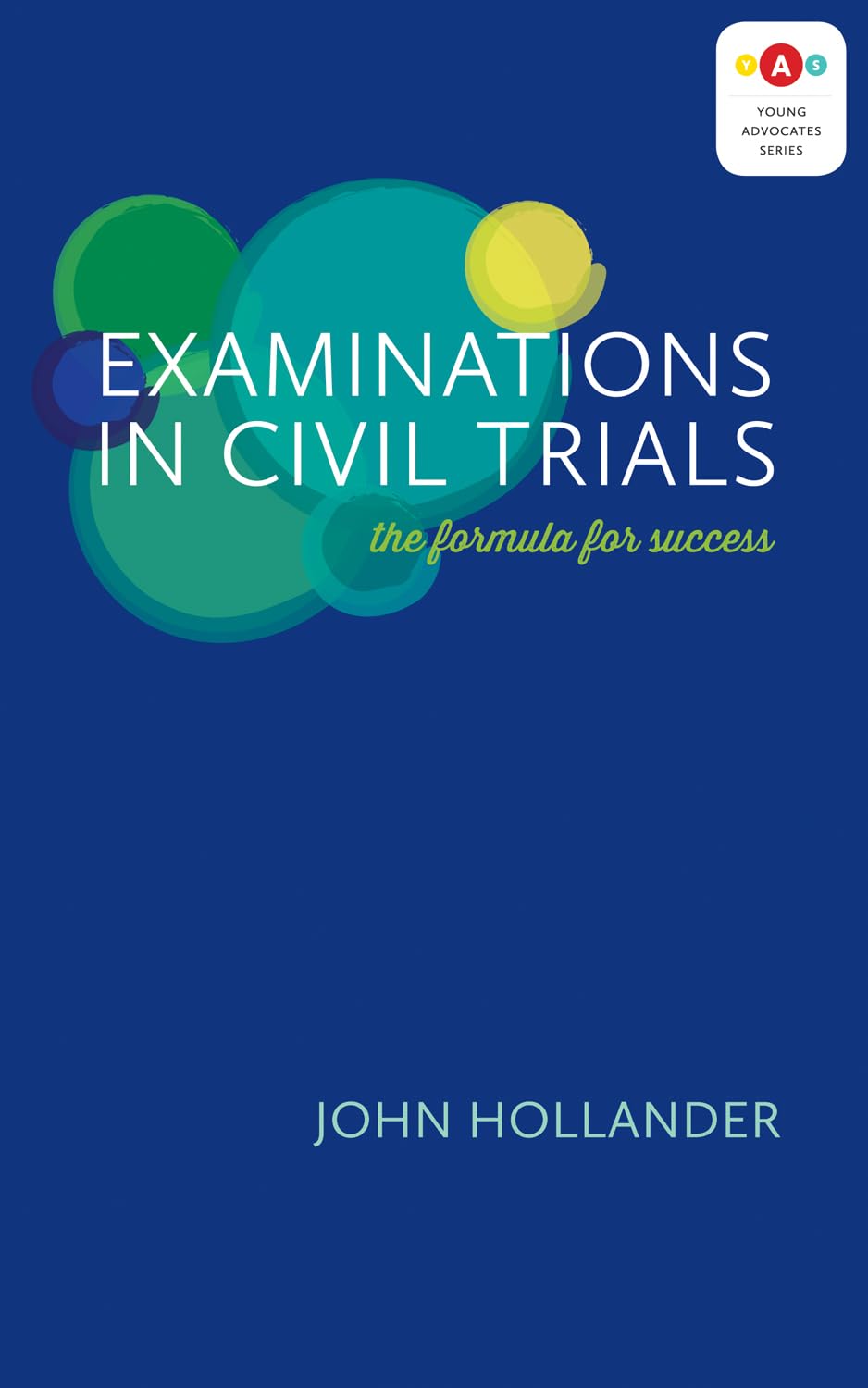 Examinations In Civil Trials The Formula For Success