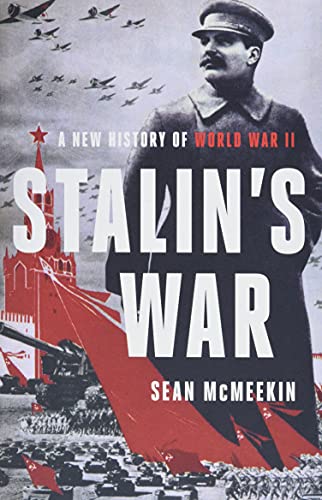 Stalin's War A New History Of World War Ii