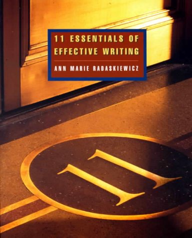 11 Essentials of Effective Writing Radaskiewicz McNeely, Ann Marie