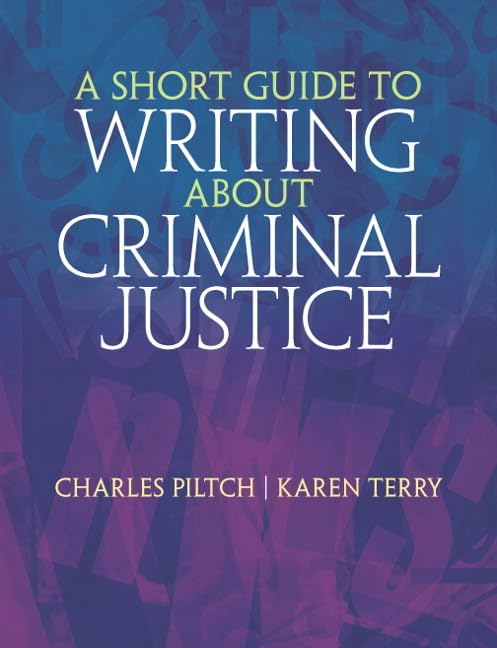 A Short Guide To Writing About Criminal Justice