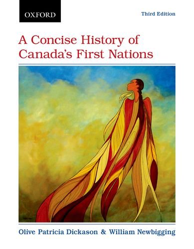 A Concise History Of Canada's First Nations