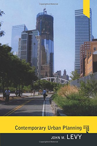 Contemporary Urban Planning (10th Edition) Levy, John M.