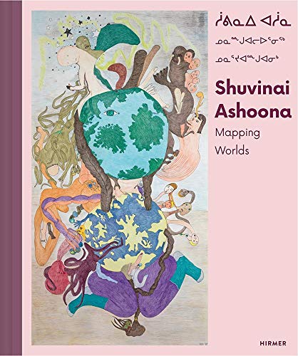 Shuvinai Ashoona Mapping Worlds