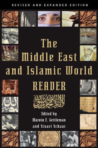 The Middle East And Islamic World Reader An Historical Reader For The