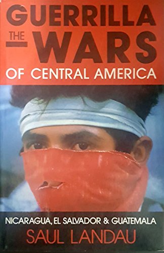 Guerrilla Wars Of Central America