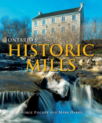 Ontario's Historic Mills