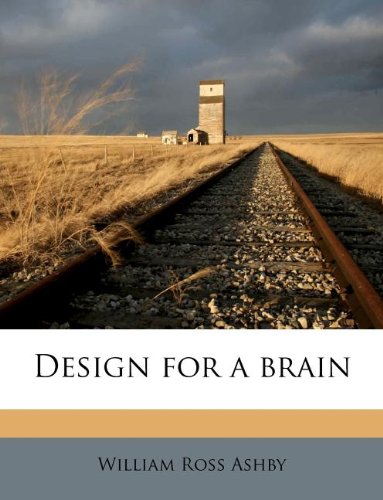 Design For A Brain