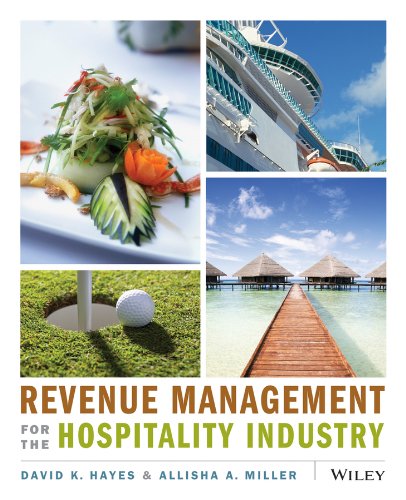 Revenue Management for the Hospitality Industry [Paperback] Hayes, David K. and Miller, Allisha