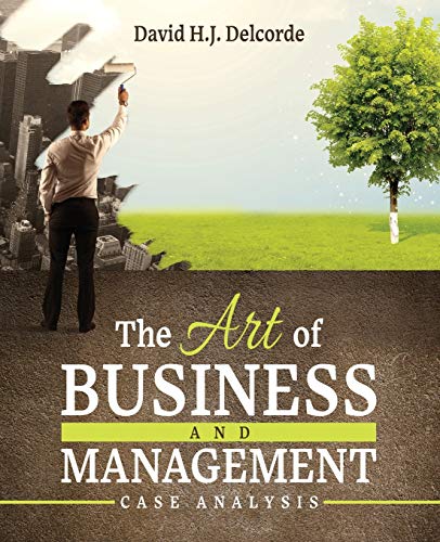 The Art Of Business And Management Case Analysis