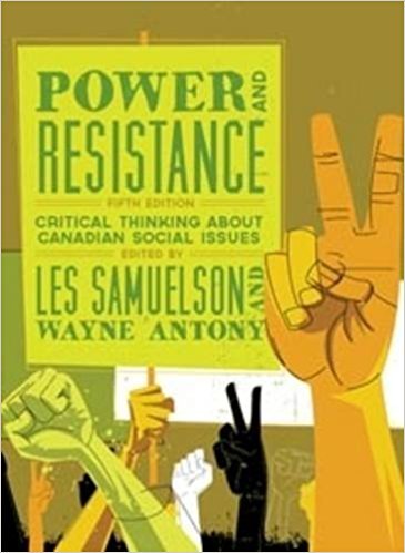 Power And Resistance Critical Thinking About Canadian Social Issues