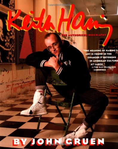 Keith Haring The Authorized Biography