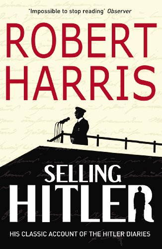 Selling Hitler The Story Of The Hitler Diaries