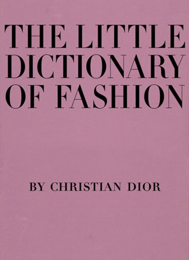 The Little Dictionary Of Fashion A Guide To Dress Sense For Every Woman