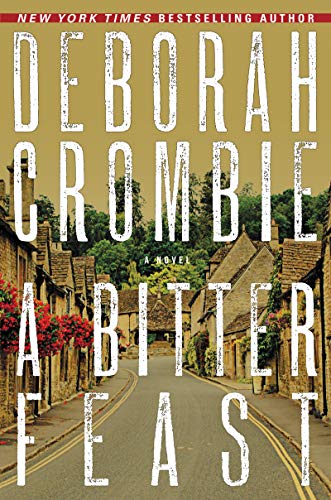 A Bitter Feast: A Novel (Duncan Kincaid/Gemma James Novels, 18) [Hardcover] Crombie, Deborah