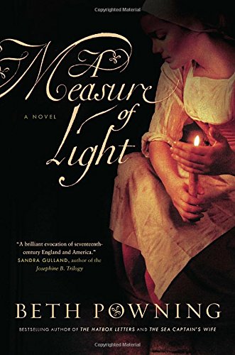 A Measure of Light: A Novel [Hardcover] Powning, Beth